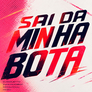 Sai da Minha Bota