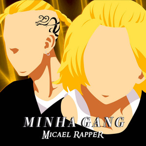 Minha Gang by Micael Rapper, ÉoDan