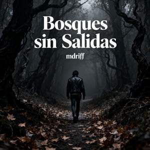 Bosques sin Salidas by mdriff