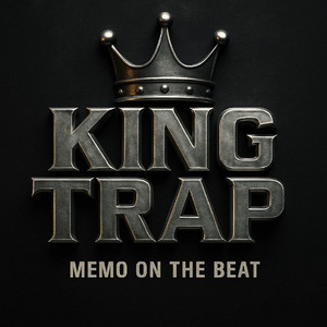King Trap by Memo On The Beat