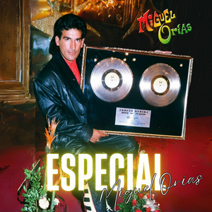 Miguel Orías - Mix Disco de Doble Platino: Vino Griego / Déjenme Solo / El Mar No Me Pidas / No Puedo Más / Ese Loco Soy Yo / Te Sigo Amando (feat. Los Ilegales)