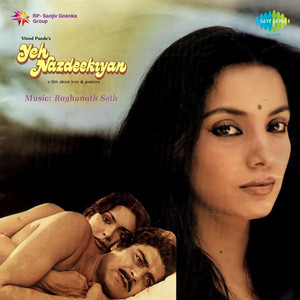 Yeh Nazdeekiyan (Original Motion Picture Soundtrack) - Album by 