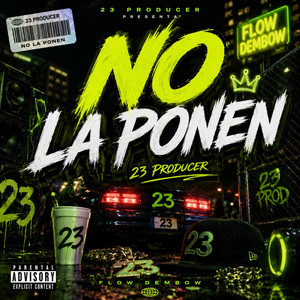 No la ponen by 23 producer