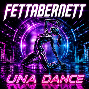 Una Dance by Fettabernett