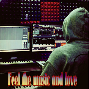 Feel The music and love