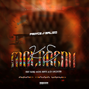 Ke Molobedu by Prince J. Malizo, Blaq Moss Beats, Dj Lacoster