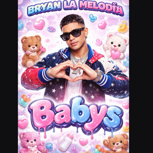 babys by Bryan la melodia