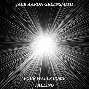 Four Walls Come Falling