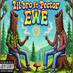Ewe by Lil' Bro, Pector