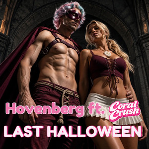 Last Halloween - Radio Edit by Hovenberg, Coral Crush