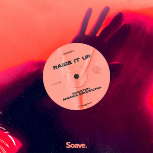Raise It Up by Rasster, Andrea Crocicchia, Lucy Warr