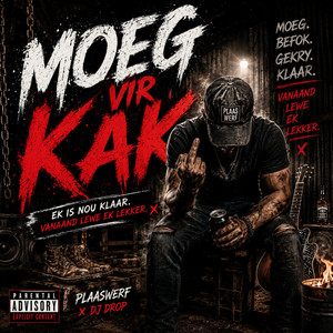 Moeg vir Kak by Nag Wulf