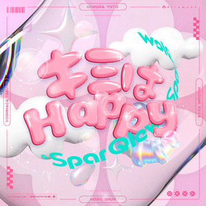 SparQlew - Kimi wa Happy