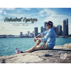 Fadz Shah - Sahabat Syurga