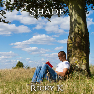 Shade by Ricky K