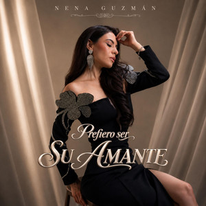 Prefiero ser su Amante by Nena Guzman