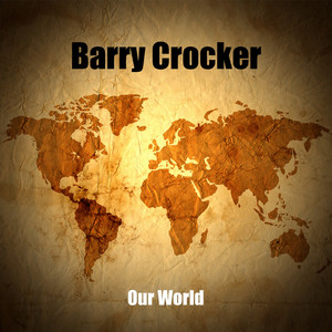 Our World - USA Mix - No Regrets - Album by Barry Crocker | Spotify