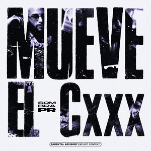 Mueve el Cxxx by SOMBRA PR