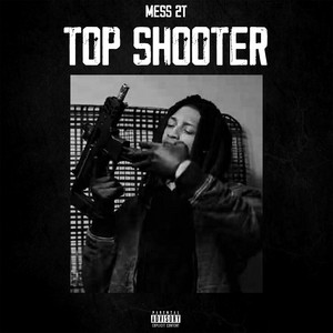 TOP SHOOTER by Mess 2T