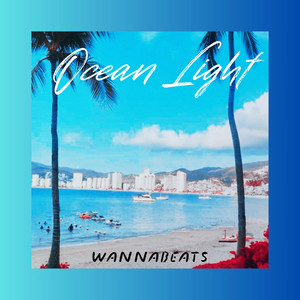 Ocean Light by WANNABEATS MAKER
