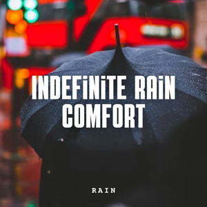 Rain: Indefinite Rain Comfort album