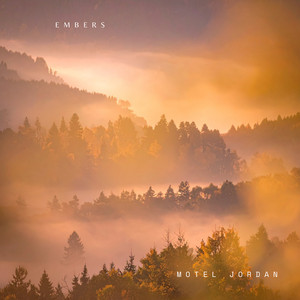 Embers by Motel Jordan