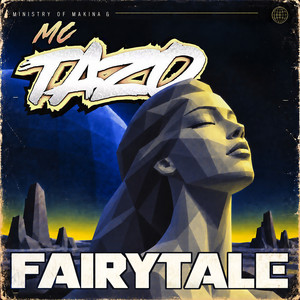Fairytale - M.C. Version by Ministry of Makina, MC Tazo