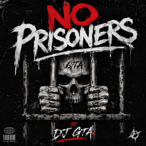 No Prisoners by DJ GTA