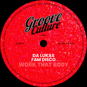 Work That Body by Da Lukas, FAM Disco