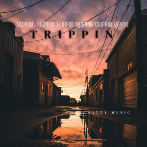 Trippin
