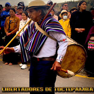 Libertadores De Toctepamba - Saltadita