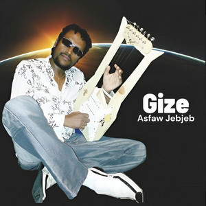 Asfaw Jebjeb - Gize