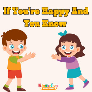 If You're Happy And You Know Song by KinderFun Nursery Rhymes