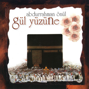 Abdurrahman Önül - Ey Aşıkı Dildade