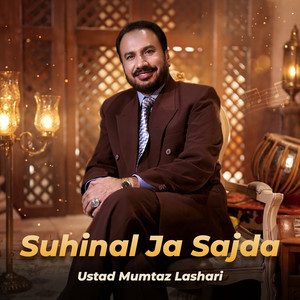 Ustad Mumtaz Lashari - Suhinal Ja Sajda