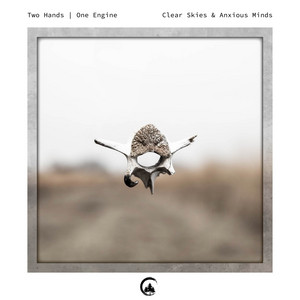 Everywhither by Two Hands | One Engine