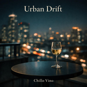 Urban Drift by Chillo Vino