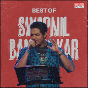 Sang Na Re Mana by Swapnil Bandodkar