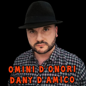 Dany D'Amico - Omini d'onori