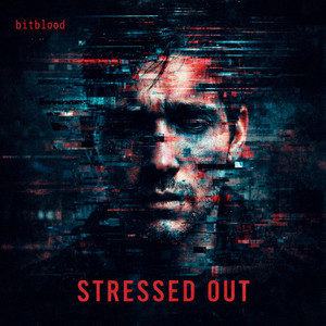 Stressed out by Bitblood