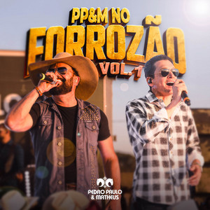 Pedro Paulo e Matheus - Deixa / Saudade Dela (Ao Vivo)