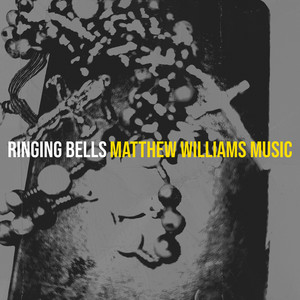 Ringing Bells by Matthew Williams Music