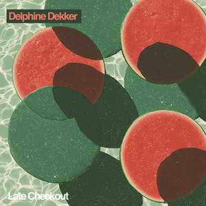 Late Checkout by Delphine Dekker