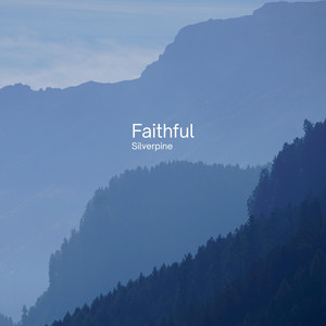 Faithful by Silverpine