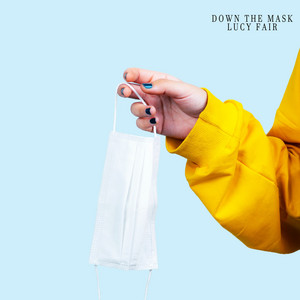 Down the Mask by Lucy Fair