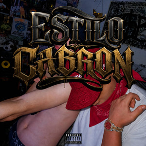 Estilo Cabrón by Bateria $eria Beats, Fabrizzio La Presión, Saiel 19X, JodeeraMusic