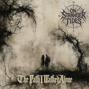 The Path I Walked Alone by On Stranger Tides