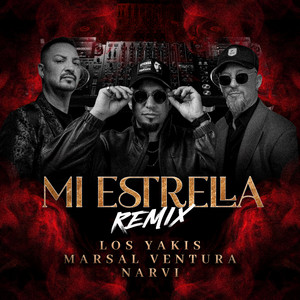 Mi Estrella - Remix by Los Yakis, Marsal Ventura, NARVI