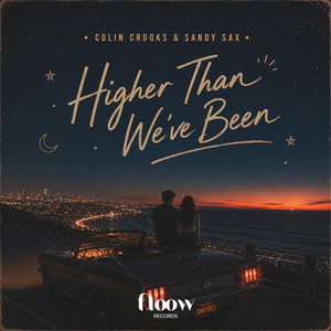 Higher Than We've Been by Colin Crooks, Sandy Sax