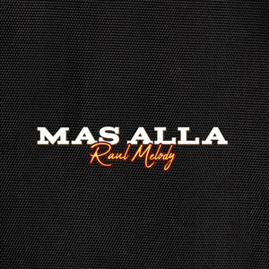 Mas Aya by Raul Melody